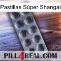 Pastillas Súper Shangai 30